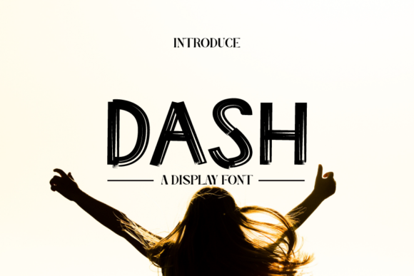 Dash Font: A Playful Display Type for Creative Projects