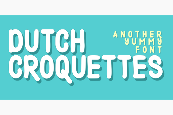 Dutch Croquettes Font: A Display Typeface for Creative Campaigns